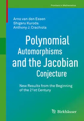 van den Essen / Kuroda / Crachiola |  Polynomial Automorphisms and the Jacobian Conjecture | eBook | Sack Fachmedien