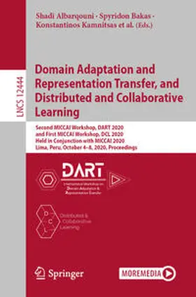Albarqouni / Bakas / Xu | Domain Adaptation and Representation Transfer, and Distributed and Collaborative Learning | E-Book | sack.de