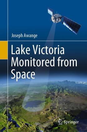 Awange | Lake Victoria Monitored from Space | Buch | 978-3-030-60550-6 | sack.de