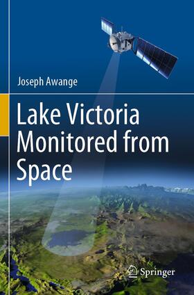 Awange | Lake Victoria Monitored from Space | Buch | 978-3-030-60553-7 | sack.de