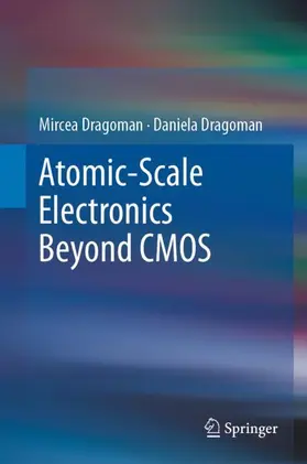 Dragoman |  Atomic-Scale Electronics Beyond CMOS | Buch |  Sack Fachmedien