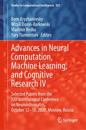Kryzhanovsky / Dunin-Barkowski / Redko |  Advances in Neural Computation, Machine Learning, and Cognitive Research IV | eBook | Sack Fachmedien