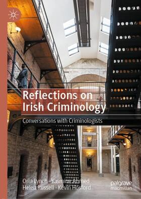 Lynch / Hosford / Ahmed | Reflections on Irish Criminology | Buch | 978-3-030-60592-6 | sack.de