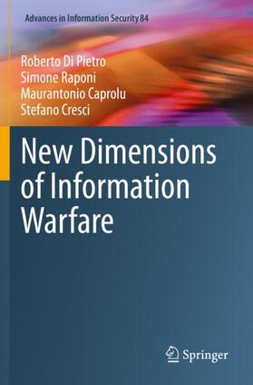 Di Pietro / Cresci / Raponi |  New Dimensions of Information Warfare | Buch |  Sack Fachmedien