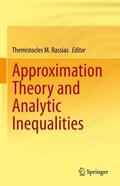 Rassias |  Approximation Theory and Analytic Inequalities | Buch |  Sack Fachmedien