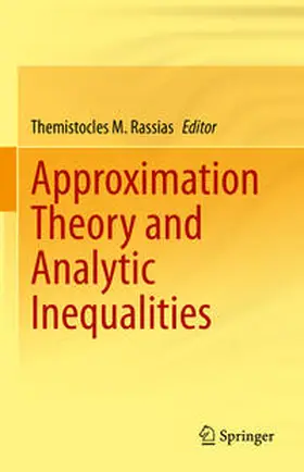 Rassias | Approximation Theory and Analytic Inequalities | E-Book | www.sack.de