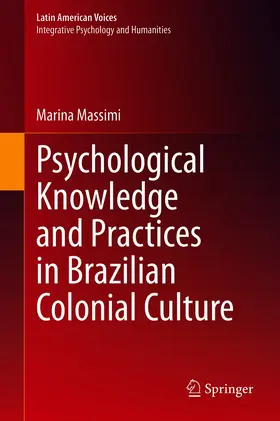 Massimi | Psychological Knowledge and Practices in Brazilian Colonial Culture | E-Book | www.sack.de