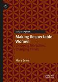 Evans |  Making Respectable Women | eBook | Sack Fachmedien