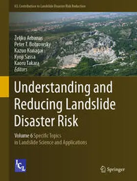 Arbanas / Bobrowsky / Konagai |  Understanding and Reducing Landslide Disaster Risk | eBook | Sack Fachmedien