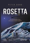Bond |  Rosetta: The Remarkable Story of Europe's Comet Explorer | Buch |  Sack Fachmedien