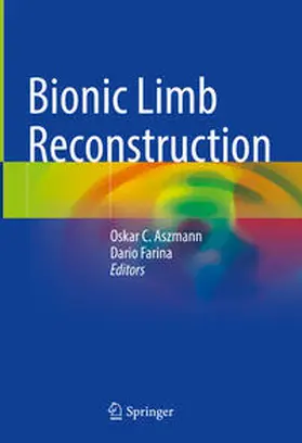 Aszmann / Farina |  Bionic Limb Reconstruction | eBook | Sack Fachmedien