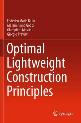 Ballo / Previati / Gobbi | Optimal Lightweight Construction Principles | Buch | 978-3-030-60837-8 | sack.de