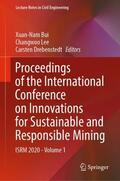Bui / Drebenstedt / Lee |  Proceedings of the International Conference on Innovations for Sustainable and Responsible Mining | Buch |  Sack Fachmedien