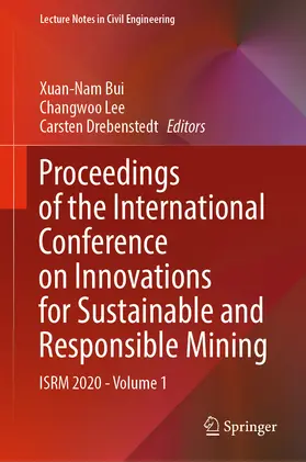 Bui / Lee / Drebenstedt | Proceedings of the International Conference on Innovations for Sustainable and Responsible Mining | E-Book | sack.de