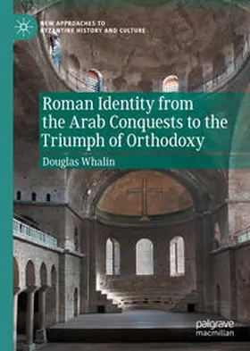 Whalin | Roman Identity from the Arab Conquests to the Triumph of Orthodoxy | E-Book | sack.de