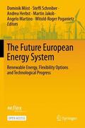 Möst / Schreiber / Poganietz |  The Future European Energy System | Buch |  Sack Fachmedien