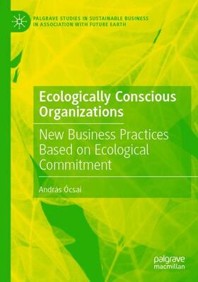 Ócsai | Ecologically Conscious Organizations | Buch | 978-3-030-60920-7 | sack.de