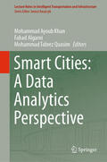 Khan / Algarni / Quasim |  Smart Cities: A Data Analytics Perspective | eBook | Sack Fachmedien