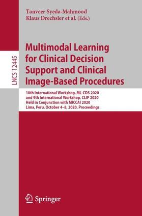 Syeda-Mahmood / González Ballester / Drechsler |  Multimodal Learning for Clinical Decision Support and Clinical Image-Based Procedures | Buch |  Sack Fachmedien
