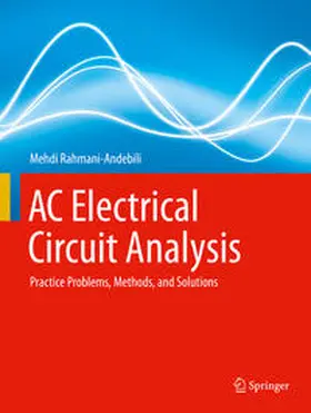 Rahmani-Andebili |  AC Electrical Circuit Analysis | eBook | Sack Fachmedien