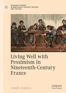 Acquisto |  Living Well with Pessimism in Nineteenth-Century France | Buch |  Sack Fachmedien