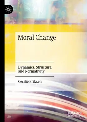 Eriksen | Moral Change | Buch | 978-3-030-61036-4 | www.sack.de