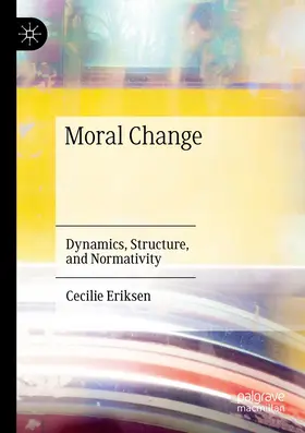 Eriksen | Moral Change | Buch | 978-3-030-61039-5 | www.sack.de