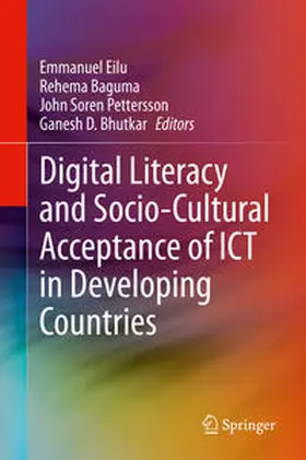 Eilu / Baguma / Pettersson |  Digital Literacy and Socio-Cultural Acceptance of ICT in Developing Countries | eBook | Sack Fachmedien