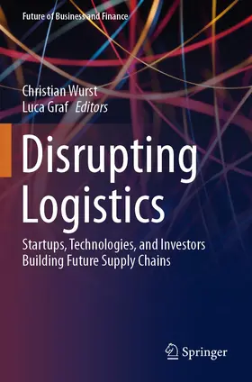 Graf / Wurst |  Disrupting Logistics | Buch |  Sack Fachmedien