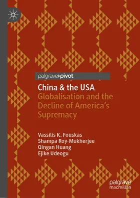 Fouskas / Roy-Mukherjee / Huang | China & the USA | Buch | 978-3-030-61096-8 | www.sack.de