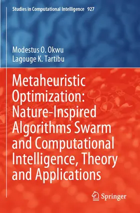 Okwu / Tartibu |  Metaheuristic Optimization: Nature-Inspired Algorithms Swarm and Computational Intelligence, Theory and Applications | Buch |  Sack Fachmedien