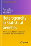 Gordon / Kim / Finch |  Heterogeneity in Statistical Genetics | Buch |  Sack Fachmedien