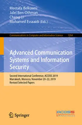 Belkasmi / Ben-Othman / Li |  Advanced Communication Systems and Information Security | eBook | Sack Fachmedien