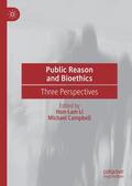 Campbell / Li |  Public Reason and Bioethics | Buch |  Sack Fachmedien