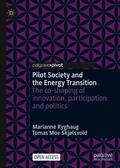 Skjølsvold / Ryghaug |  Pilot Society and the Energy Transition | Buch |  Sack Fachmedien