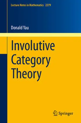 Yau |  Involutive Category Theory | eBook | Sack Fachmedien
