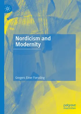 Forssling |  Nordicism and Modernity | eBook | Sack Fachmedien