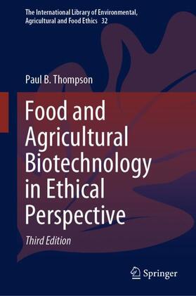 Thompson | Food and Agricultural Biotechnology in Ethical Perspective | Buch | 978-3-030-61213-9 | sack.de