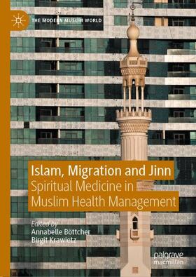Krawietz / Böttcher |  Islam, Migration and Jinn | Buch |  Sack Fachmedien