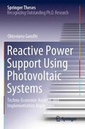 Gandhi |  Reactive Power Support Using Photovoltaic Systems | Buch |  Sack Fachmedien