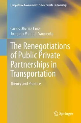 Miranda Sarmento / Oliveira Cruz |  The Renegotiations of Public Private Partnerships in Transportation | Buch |  Sack Fachmedien