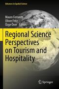 Ferrante / Öner / Fritz |  Regional Science Perspectives on Tourism and Hospitality | Buch |  Sack Fachmedien