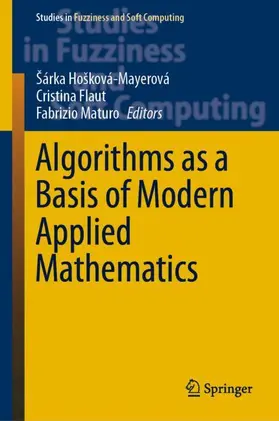 Hošková-Mayerová / Maturo / Flaut | Algorithms as a Basis of Modern Applied Mathematics | Buch | 978-3-030-61333-4 | sack.de