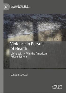 Kuester |  Violence in Pursuit of Health | Buch |  Sack Fachmedien