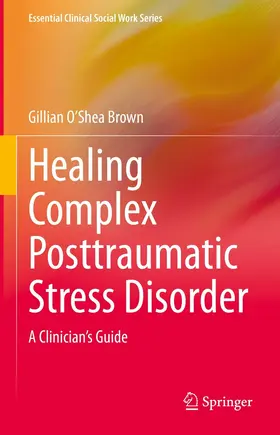 O’Shea Brown |  Healing Complex Posttraumatic Stress Disorder | eBook | Sack Fachmedien