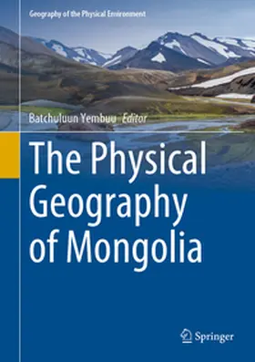 Yembuu |  The Physical Geography of Mongolia | eBook | Sack Fachmedien