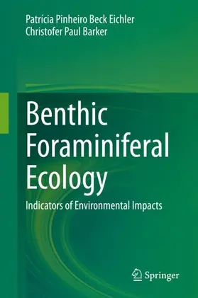 Beck Eichler / Barker |  Benthic Foraminiferal Ecology | Buch |  Sack Fachmedien