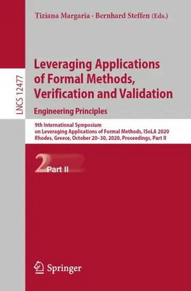 Margaria / Steffen |  Leveraging Applications of Formal Methods, Verification and Validation: Engineering Principles | Buch |  Sack Fachmedien
