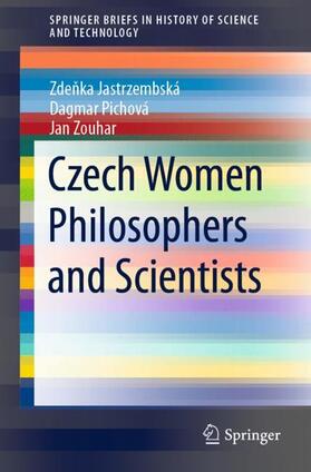 Jastrzembská / Zouhar / Pichová |  Czech Women Philosophers and Scientists | Buch |  Sack Fachmedien