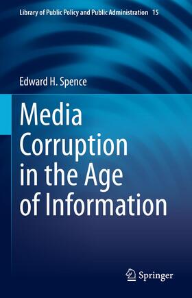 Spence |  Media Corruption in the Age of Information | Buch |  Sack Fachmedien